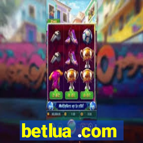 betlua .com